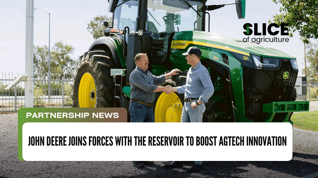 John Deere Joins Forces with The Reservoir to Boost AgTech Innovation